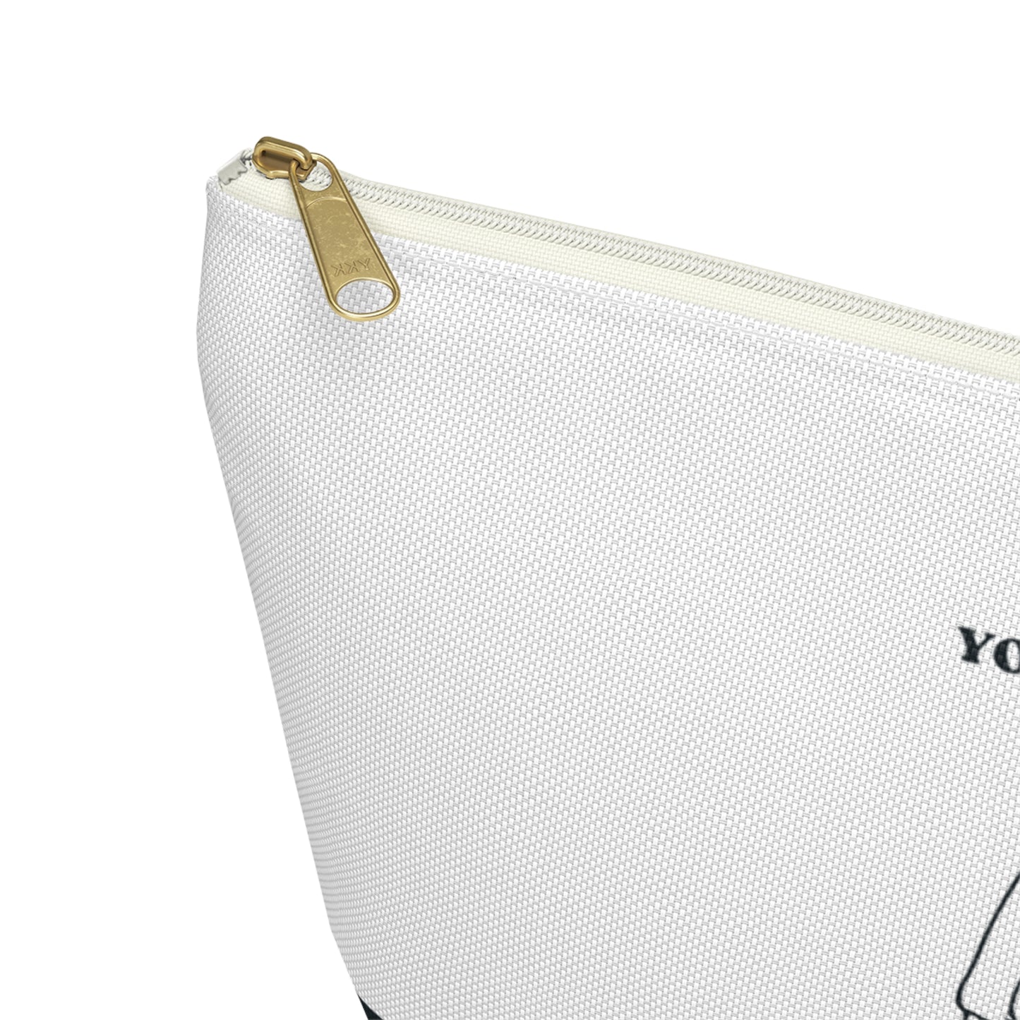 Accessory Pouch /w T-bottom - YOU ARE MY FAVE