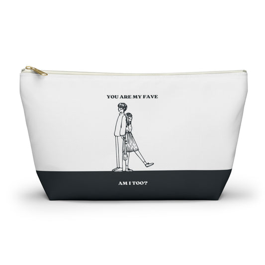 Accessory Pouch /w T-bottom - YOU ARE MY FAVE