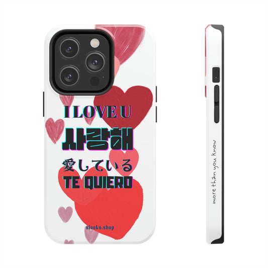 I LOVE U, Tough Phone Cases for iPhone 13 and 14 series.