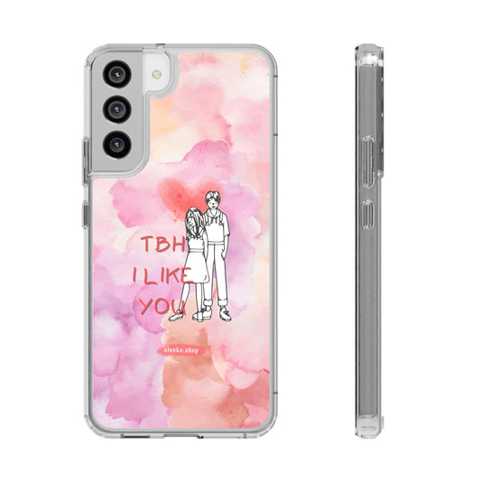 Clear Cases for Galaxy S series - TBH, I LIKE YOU