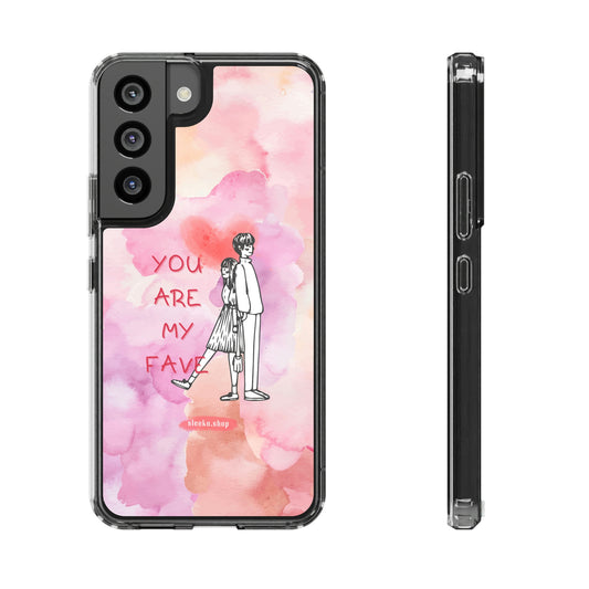 Clear Cases for Galaxy S series - YOU ARE MY FAVE