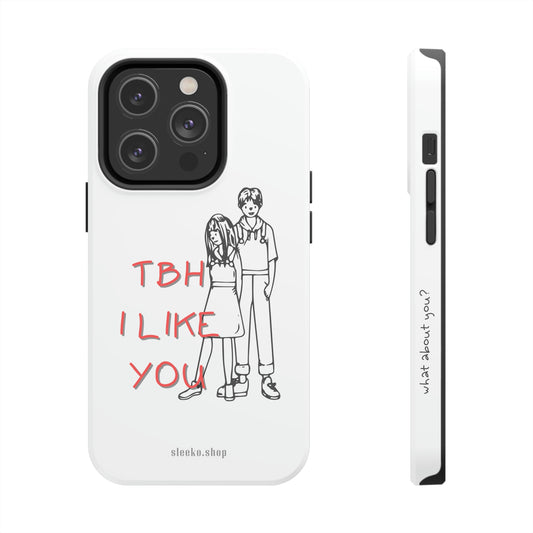 TBH I LIKE YOU, Couple, White, Tough Phone Cases for iPhone 13 and 14 series.